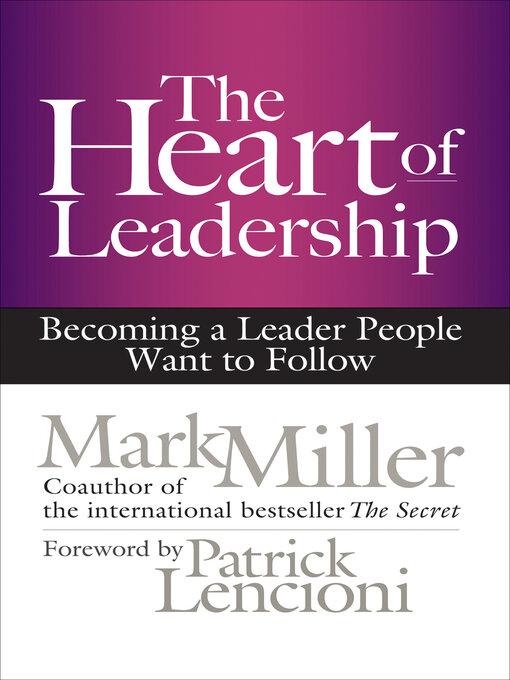 Title details for The Heart of Leadership by Mark Miller - Wait list